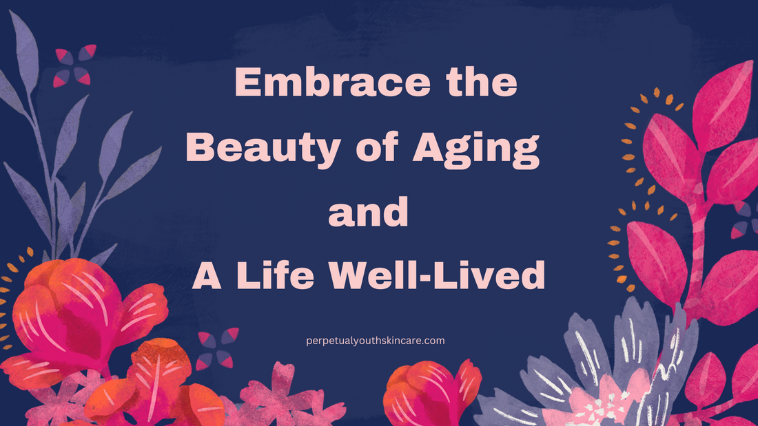 Embrace the Beauty of Aging: A Life Well-Lived 💝