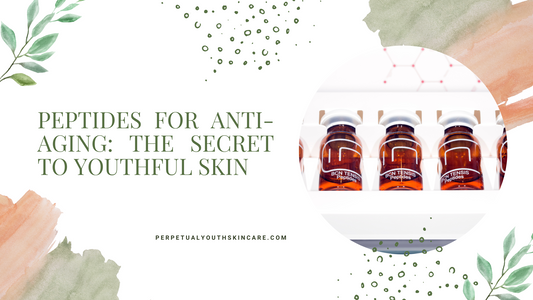 Peptides for Anti-Aging: The Secret to Youthful Skin 🌼🌺🌼